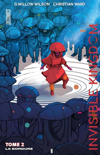 Invisible Kingdom - Tome 02