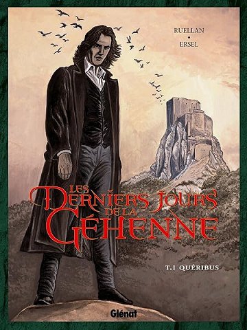 Les Derniers jours de la Géhenne - Tome 01: Quéribus - Ersel, Maryse Ruellan Les Derniers jours de la Géhenne - Tome 01: Quéribus - Ersel, Maryse Ruellan
