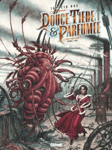 Douce, tiède et parfumée - 2 Tomes
