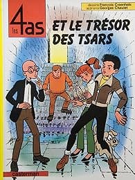 Les 4 as, tome 21 : Les 4 as et le trésor des tsars - Georges Chaulet