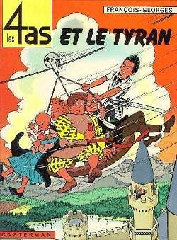 Les 4 as, tome 10 : Les 4 as et le tyran - Georges Chaulet