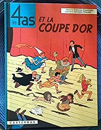 Les 4 as, tome 6 : Les 4 as et la coupe d'or - Georges Chaulet