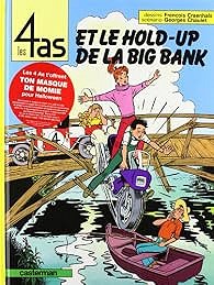 Les 4 as, tome 22 : Les 4 as et le hold-up de la Big Bank - Georges Chaulet