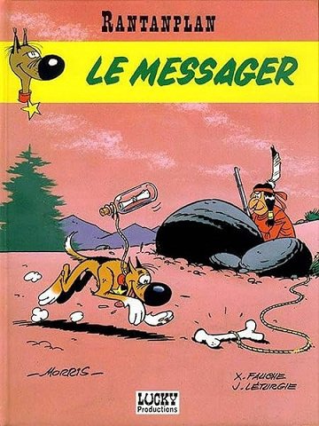 Rantanplan, tome 9 : Le Messager - Morris, Jean Léturgie, Xavier Fauche