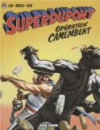 Superdupont, tome 3 : Opération Camembert - Jacques Lob, Jean Solé, Gotlib