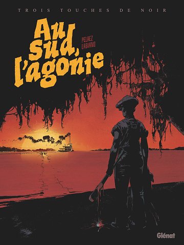 Trois Touches De Noir - Tome 02 - Au Sud, L'agonie (2026)