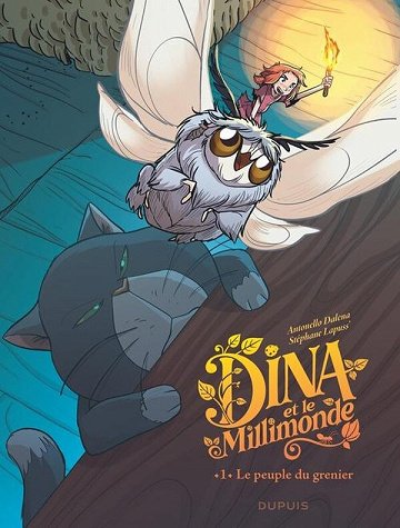 Dina et le Millimonde - Tome 01 - Le peuple du grenier (2026) Dina et le Millimonde - Tome 01 - Le peuple du grenier (2026)
