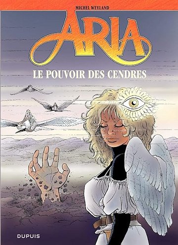 Aria - Tome 35 - Le pouvoir des cendres - Michel Weyland