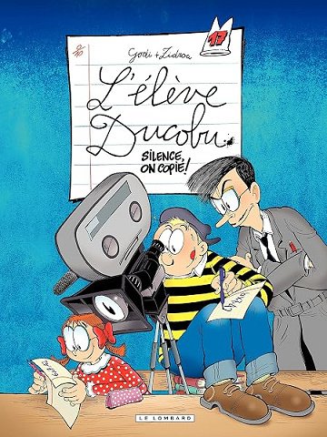L'Elève Ducobu - Tome 17 - Silence, on copie! - Zidrou