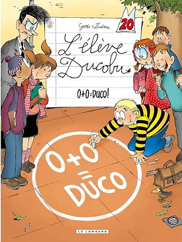 L'Elève Ducobu - Tome 20 - 0+0=Duco! - Zidrou