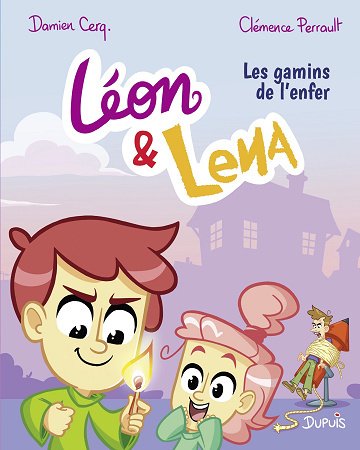 Léon et Lena - Tome 01 - Les gamins de l'enfer Léon et Lena - Tome 01 - Les gamins de l'enfer