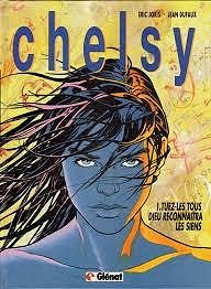 Chelsy, tome 1 : Tuez les tous, dieu reconnaîtra les siens - Jean Dufaux
