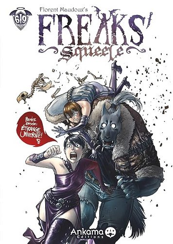 Freaks' Squeele - Tome 1 - Étrange université - Florent Maudoux
