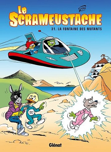 Le Scrameustache - Tome 31: La fontaine des mutants - Gos