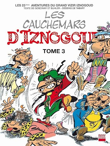 Iznogoud - tome 23 - Les cauchemars d'Iznogoud 3 - Jean Tabary, Alain Buhler, René Goscinny