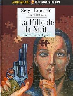 La fille de la nuit, tome 2 : Netty Dogan (BD) - Serge Brussolo, Gérard Goffaux
