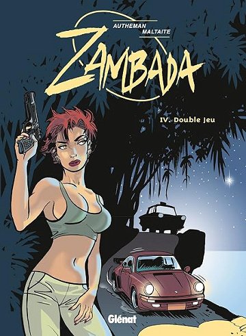 Zambada - Tome 04: Double jeu - Éric Maltaite, Jean-Pierre Autheman