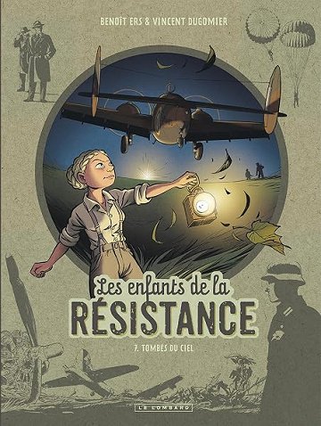 Les Enfants de la Résistance - Tome 7 - Tombés du ciel - Dugomier