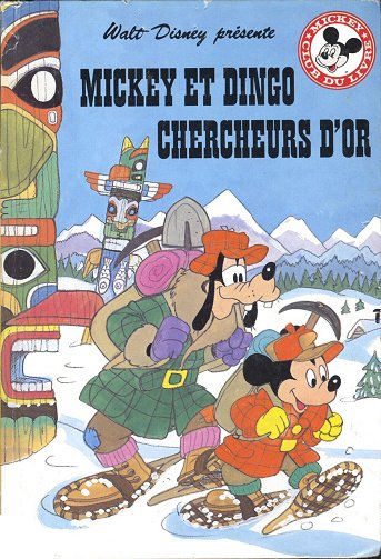 Disney - Album Complet - Mickey et Dingo chercheurs d'or