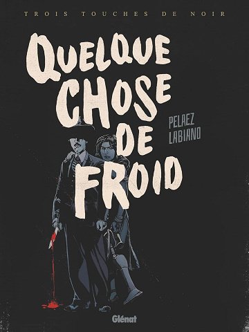 Trois Touches De Noir - 2 Tomes