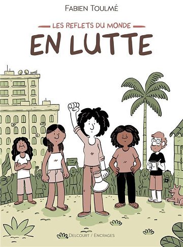 Les reflets du monde - Tome 01 En lutte