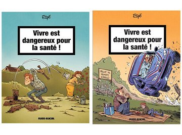 Vivre est dangereux pour la santé ! - Tomes 01 & 02