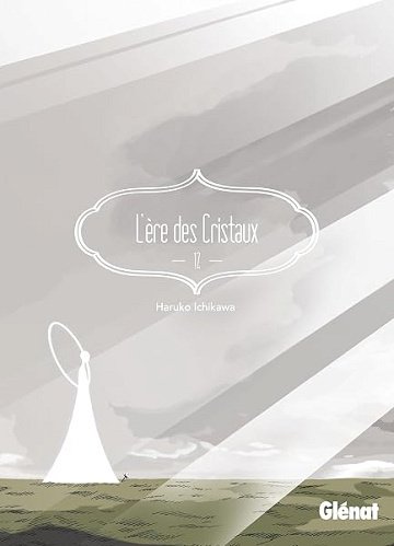 L'Ère des Cristaux - Tome 12 - Haruko Ichikawa