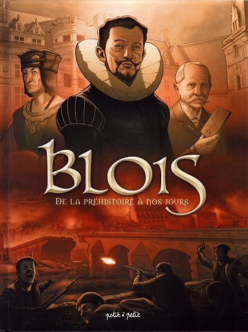 Blois - De la préhistoire à nos jours