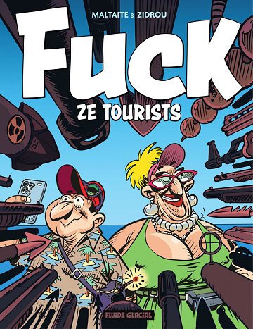 Fuck ze tourists - Tome 01 (Zidrou)