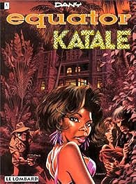 Equator, tome 2 : Katalé - Dany