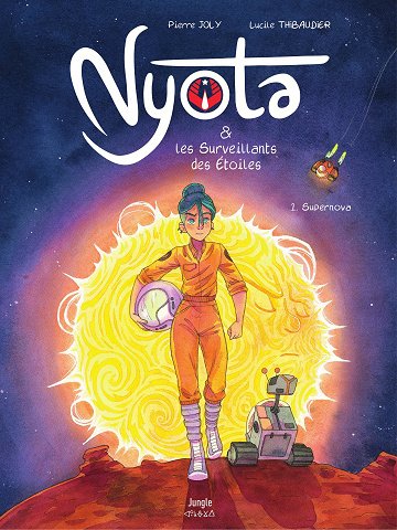 Nyota Et Les Surveillants Des Étoiles - Tome 01 - Supernova