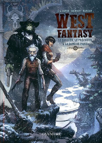 West Fantasy - Tome 06 - Le Barbier, Le Prêcheur & La Dame De Pique (2025)