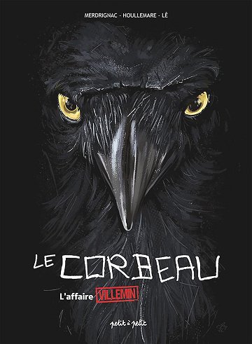 Le Corbeau - L'Affaire Grégory Villemin Le Corbeau - L'Affaire Grégory Villemin