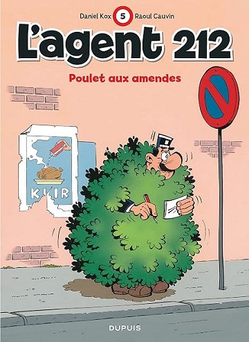 L'agent 212, tome 5 : Poulet aux amendes - Raoul Cauvin