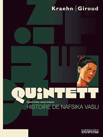 Quintett - Tome 4 - Histoire de Nafsika Vasli - tome 4/5 - Giroud