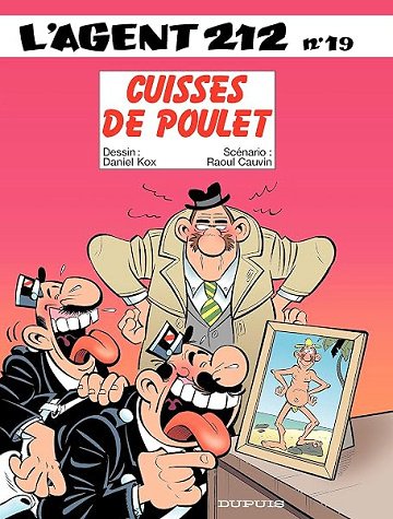 L'Agent 212 - Tome 19 - Cuisses de poulet - Raoul Cauvin