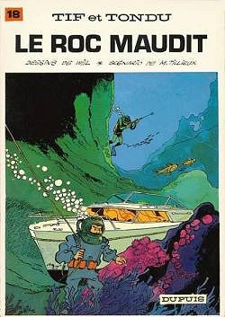 Tif et Tondu, Tome 18 : Le Roc maudit - Maurice Tillieux