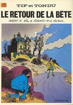 Tif et Tondu, Tome 25 : Le Retour de la Bête - Maurice Tillieux, Will
