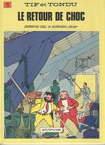 Tif et Tondu, tome 5 : Le Retour de choc - Will, M. Rosy