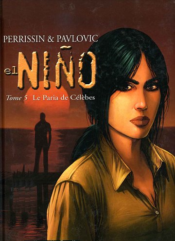 El Niño - 5. Le Paria de Célèbes