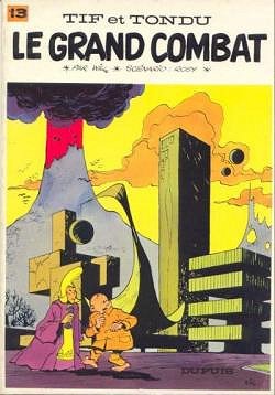 Tif et Tondu, tome 13 : Le grand combat - Maurice Rosy, Will