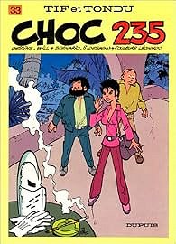 Tif et Tondu, tome 33 : Choc 235 - Stephen Desberg, Will