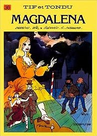 Tif et Tondu, tome 36 : Magdalena - Stephen Desberg, Will