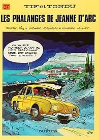 Tif et Tondu, tome 37 : Les Phalanges de Jeanne d'Arc - Stephen Desberg, Will