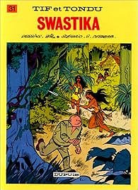Tif et Tondu, tome 31 : Swastika - Stephen Desberg