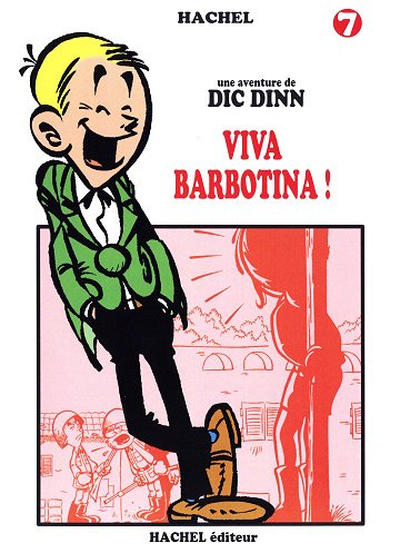Une aventure de Dic Dinn - Tome 07