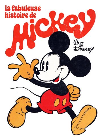La fabuleuse histoire de Mickey
