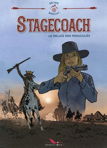 Stagecoach - Le Relais Des Miraculés