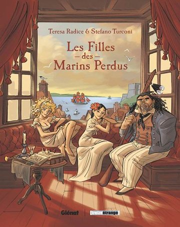 Les Filles des Marins Perdus - Tomes 01 à 03