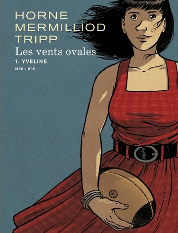 Les vents ovales - Tomes 01 & 02